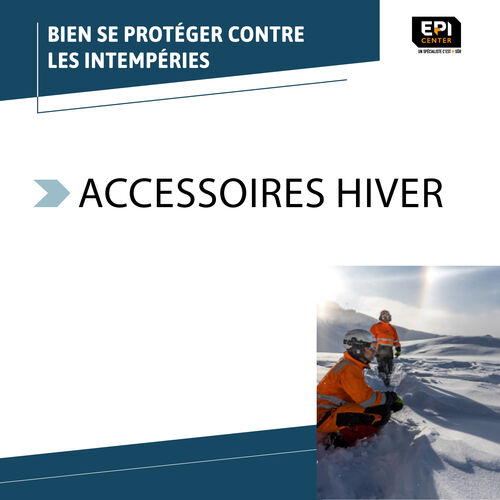 SÉLECTION HIVER - LES ACCESSOIRES